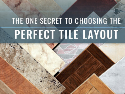 The One Secret To Choosing The Perfect Tile Layout